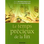 Temps précieux de la fin, Le (n.éd) (French book)