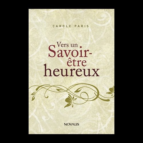 Vers un Savoir-être heureux (French book)