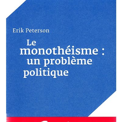 Monothéisme, Le : Un problème politique