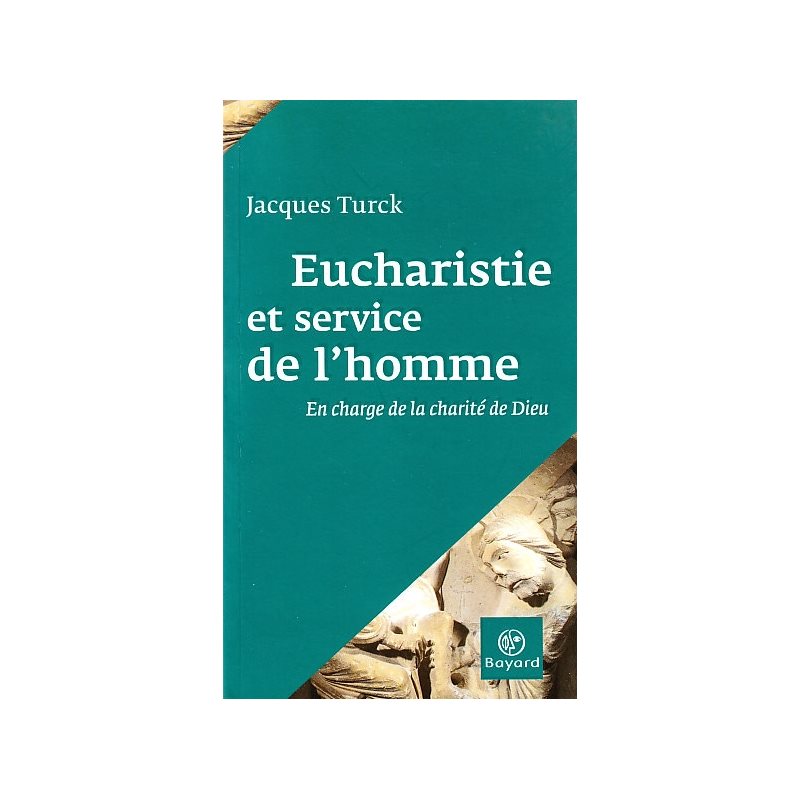 Eucharistie et servive de l'homme