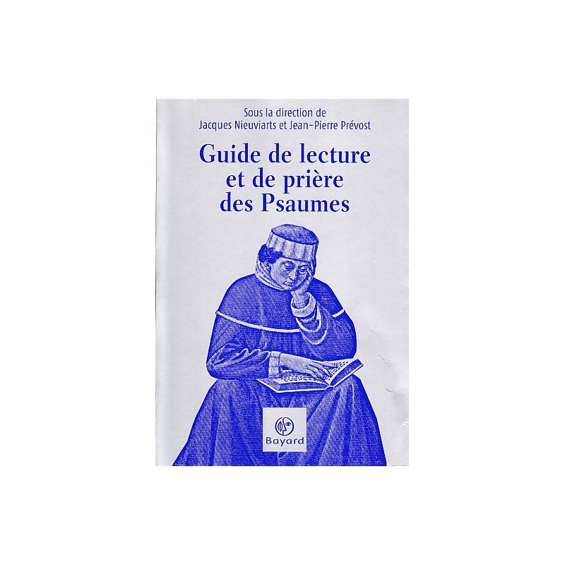 Guide de lecture et de prière des Psaumes