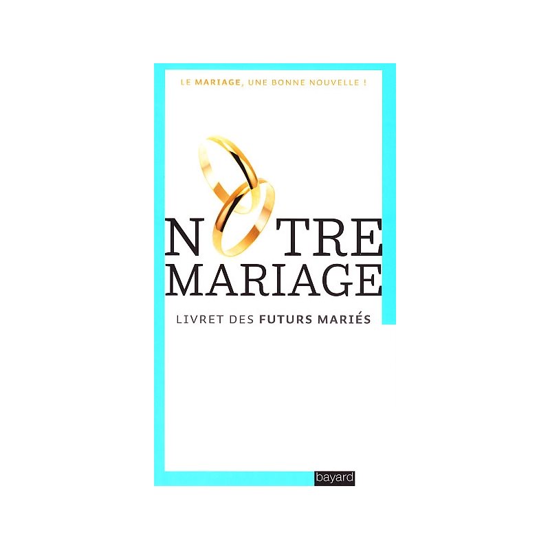 Notre mariage (Livret des futurs mariés)