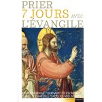 Prier 7 jours avec l'Évangile