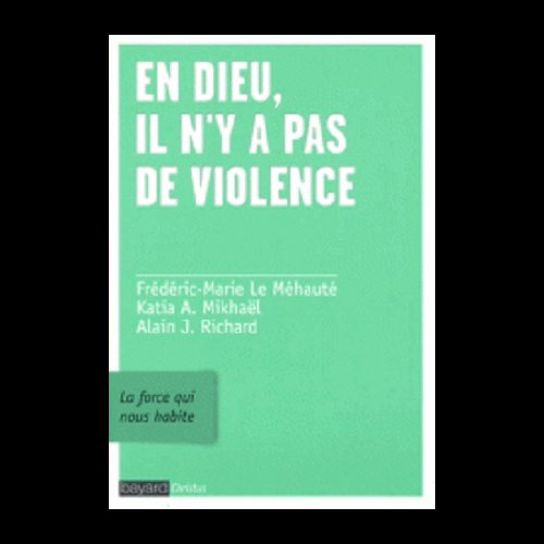 En Dieu, il n'y a pas de violence