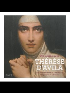 Une année avec Thérèse d'Avila