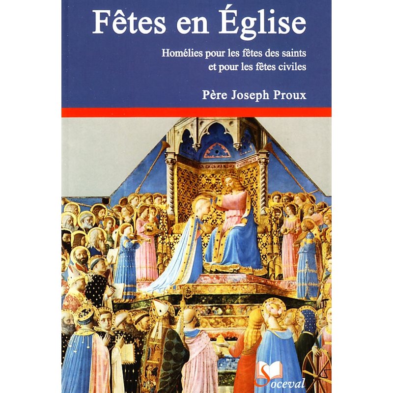 Fêtes en Église 2: Homélies pour... fêtes des saints civiles