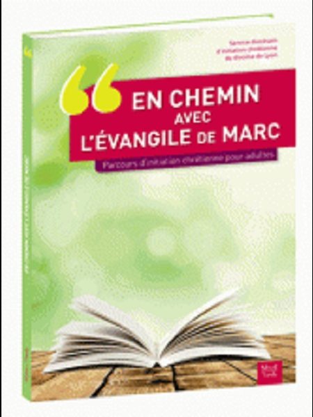 En chemin avec l'Évangile de Marc (Frenchy book)