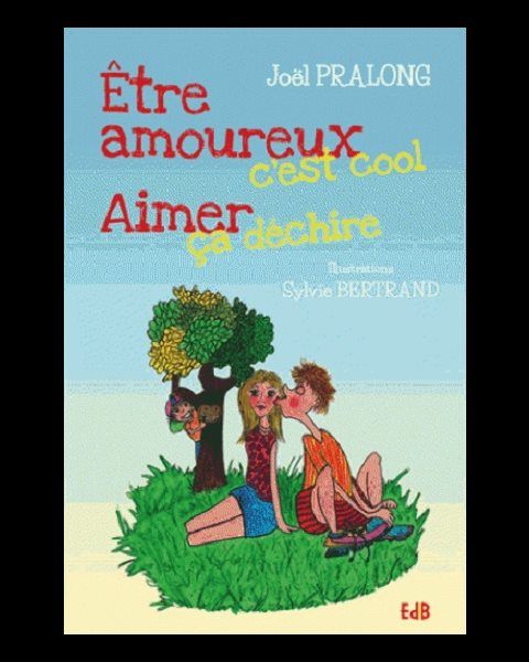 Ëtre amoureux, c'est cool Aimer ça déchire Ëtre amoureux, c'est cool Aimer ça déchire