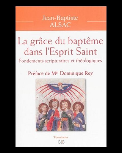 Grâce du baptême dans l'Esprit Saint, La