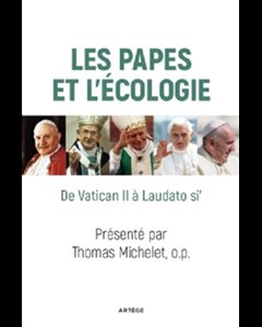 Papes et l'écologie, Les - De Vatican II à Laudato si'