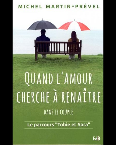 Quand l'amour cherche à renaître dans le couple