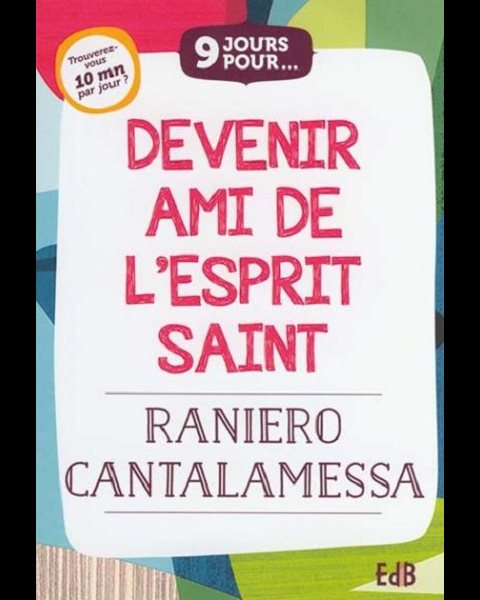 Devenir ami de l'Esprit Saint (9 jours pour...)