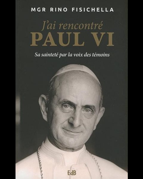 J'ai rencontré Paul VI