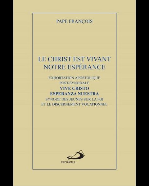 Christ est vivant, Le - Aux jeunes et tout le peuple de Dieu