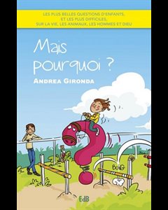 Mais pourquoi ? (Les plus belles questions d'enfants)