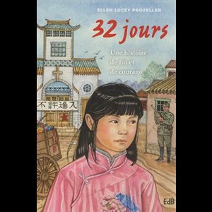 32 jours : Une histoire de foi et de courage