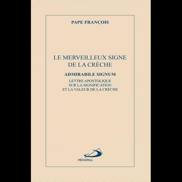 Merveilleux signe de la crèche, Le - Lettre apostolique