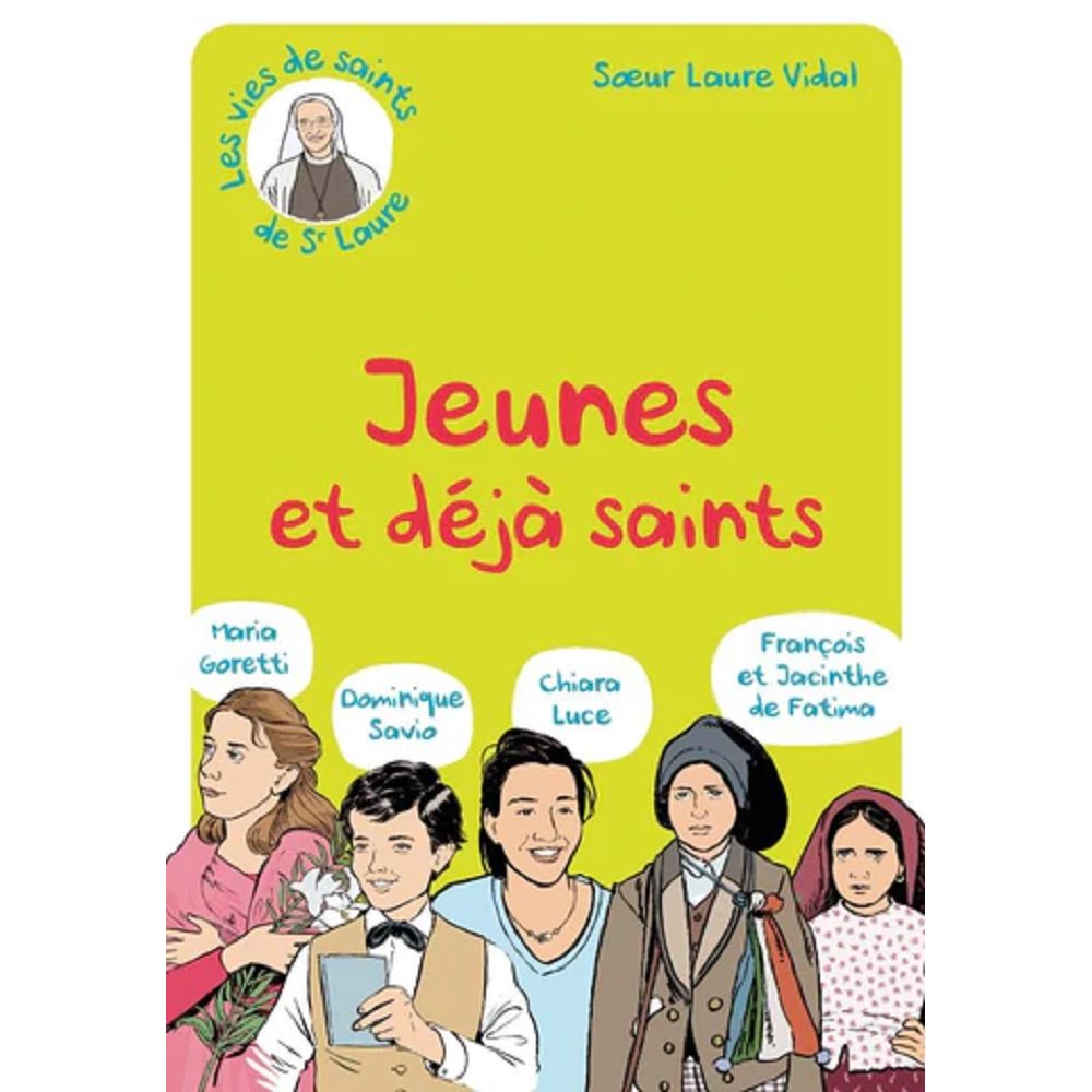 Jeunes et déjà saints