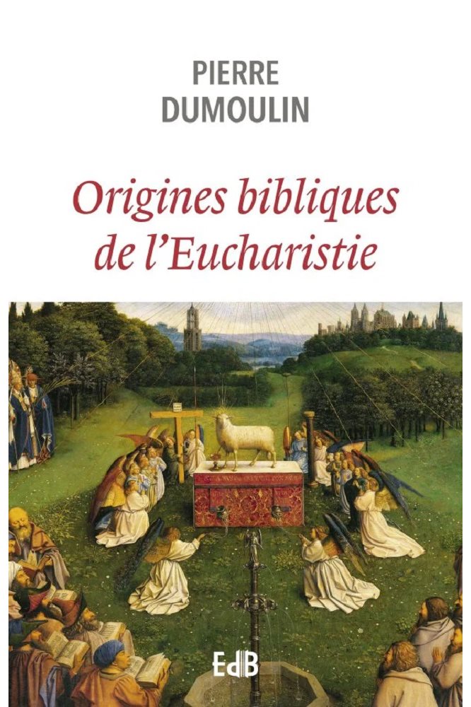 Origines bibliques de l'Eucharistie, French book