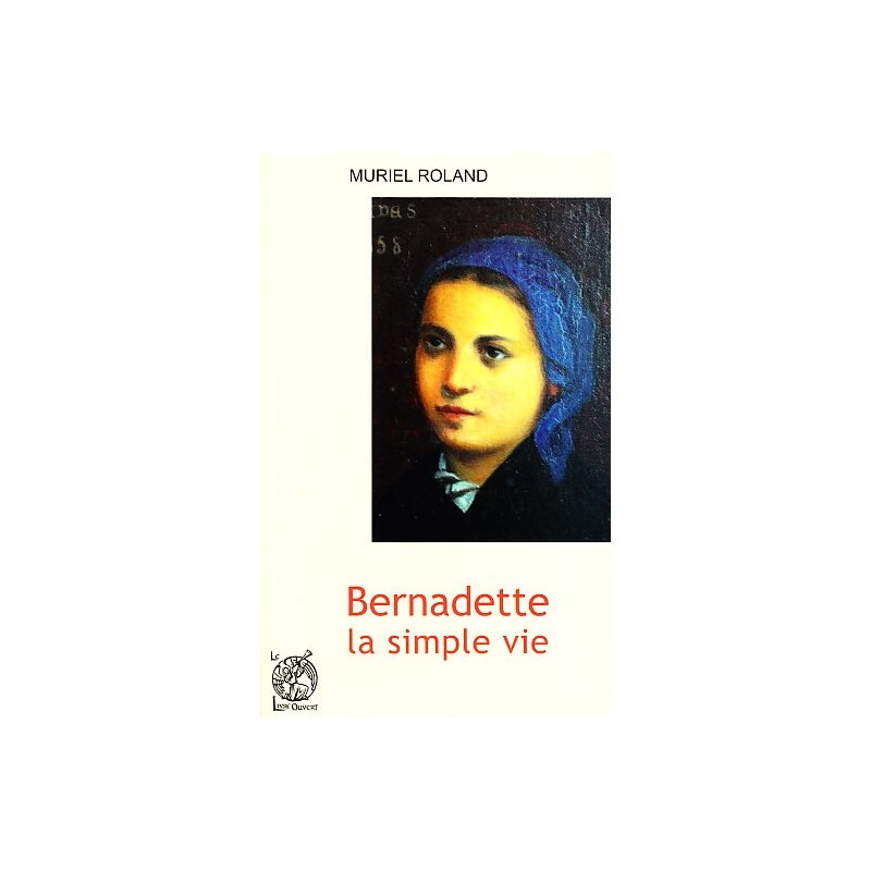 Bernadette la simple vie