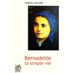 Bernadette la simple vie