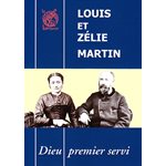 Louis et Zélie Martin: Dieu premier servi