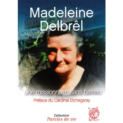 Missionnaire sans bateau : Madeleine Delbrêl (French book)