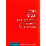 Ces questions qui remuent les croyants (French book)