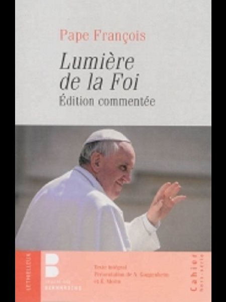 Lumière de la foi, La - Édition commentée (French book)