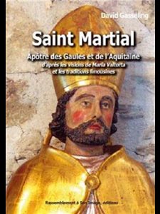 Saint Martial, apôtre des Gaulles et de l'Aquitaine