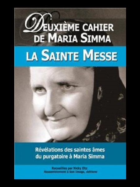 Deuxième cahier de Maria Simma, la Sainte Messe