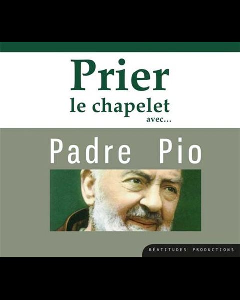 CD Prier le chapelet avec Padre Pio