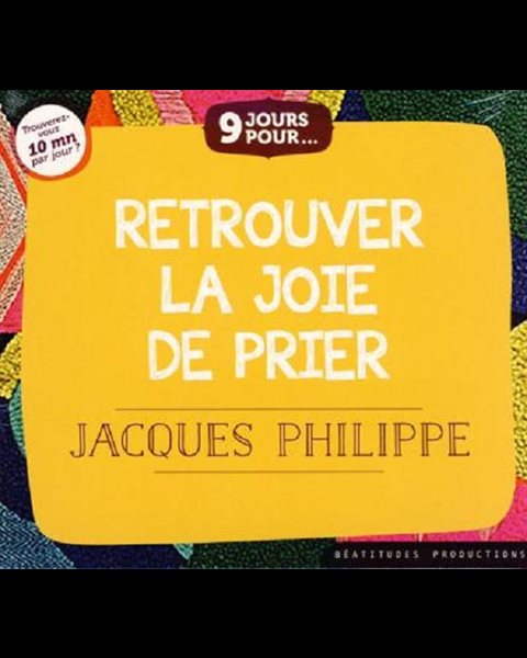 CD Retrouver la joie de prier (9 jours pour...)