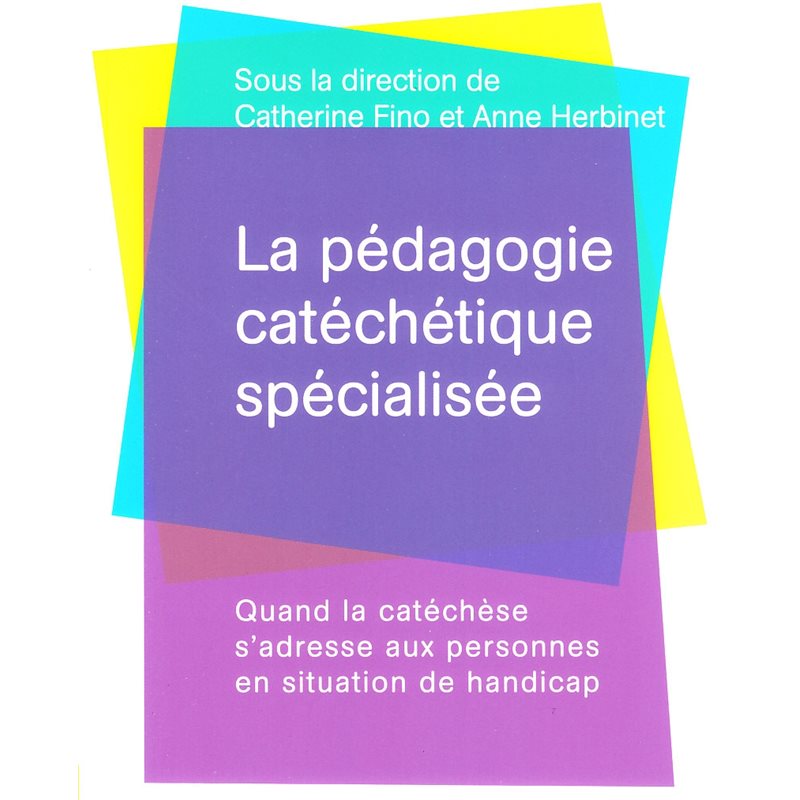 Pédagogie catéchétique spécialisé, La (French book)