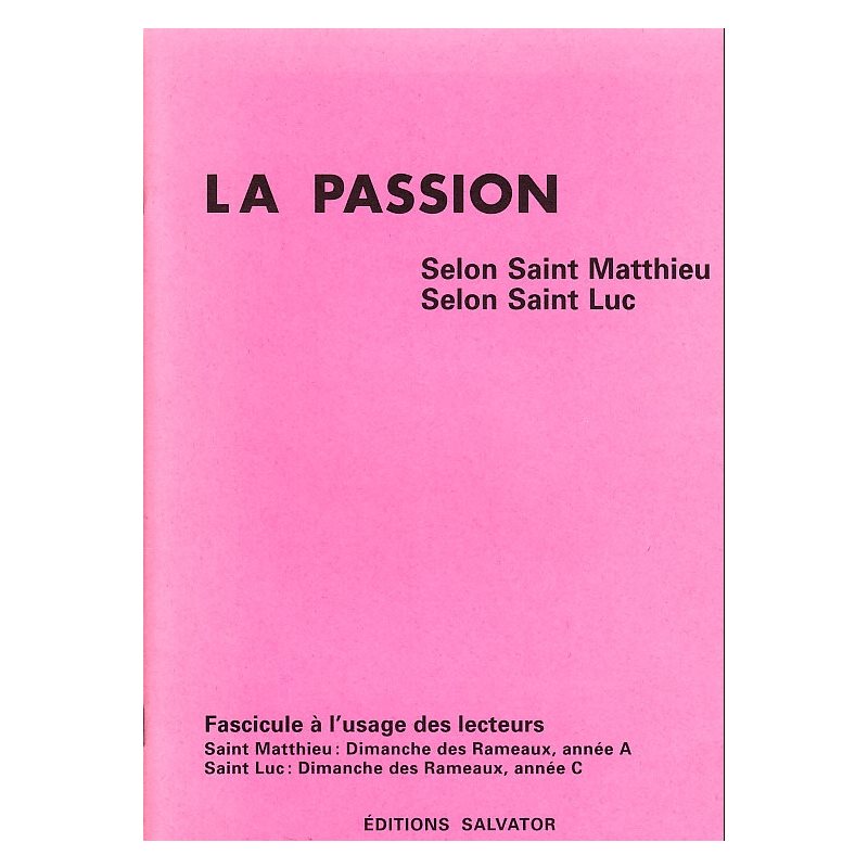 Passion selon St-Matthieu / St-Luc, La