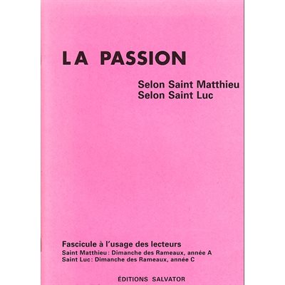 Passion selon St-Matthieu / St-Luc, La