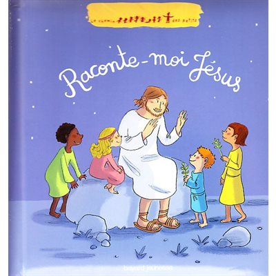 Raconte-moi Jésus