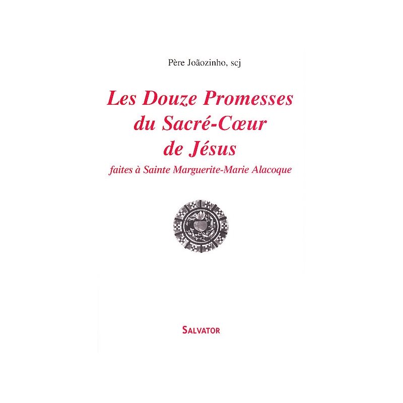 Douzes Promesses du Sacré-Coeur-Jésus, Les