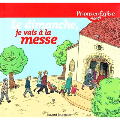 Dimanche, je vais à la messe, Le