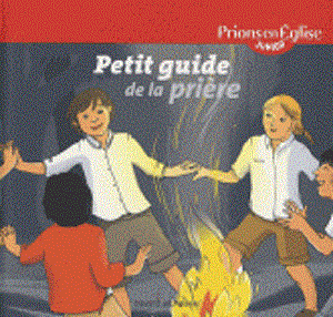 Petit guide de la prière (Prions en Église junior)