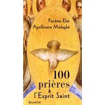 100 prières à l'Esprit Saint