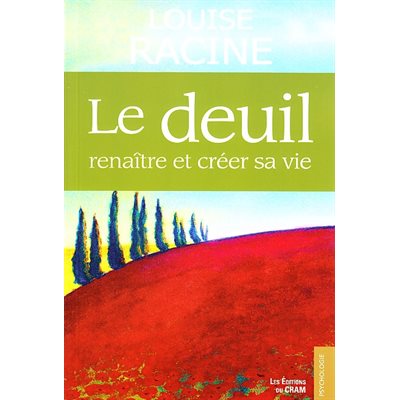 Deuil, renaître et créer sa vie, Le (French book)
