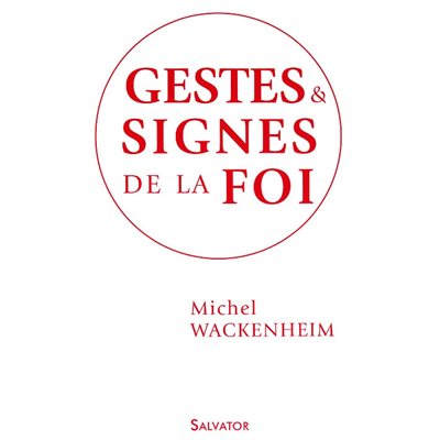 Gestes & Signes de la Foi