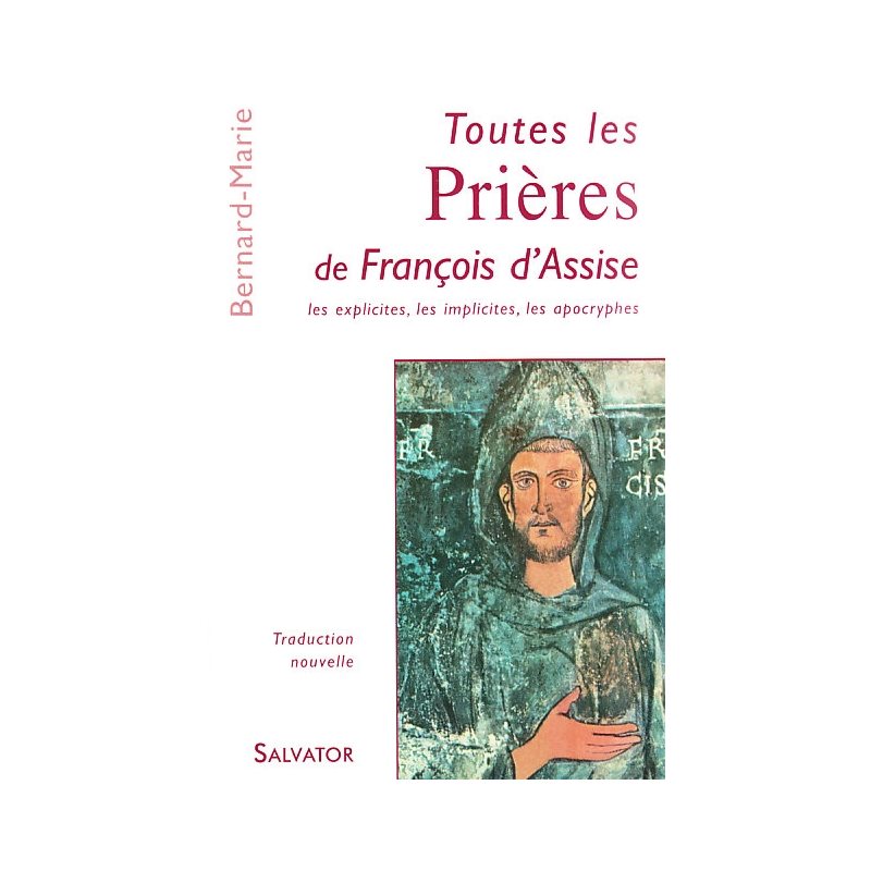 Toutes les Prières de François d'Assise