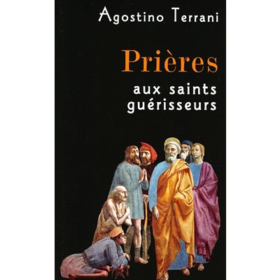 Prières aux saints guérisseurs (French book)