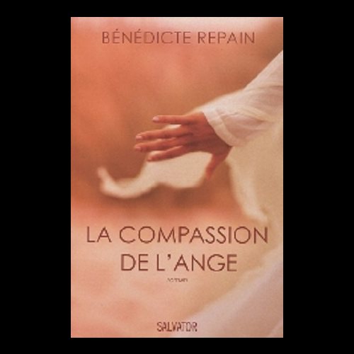 Compassion de l'ange, La