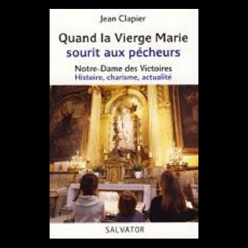 Quand la Vierge Marie sourit aux pécheurs (French book)