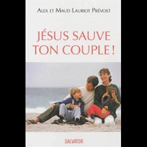 Jésus sauve ton couple! (French book)