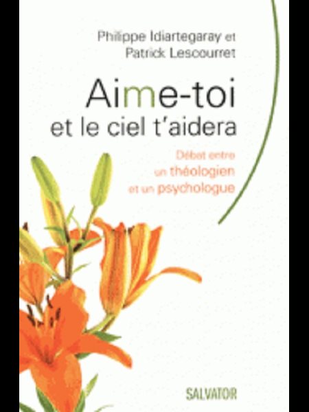 Aime-toi et le ciel t'aidera Aime-toi et le ciel t'aidera