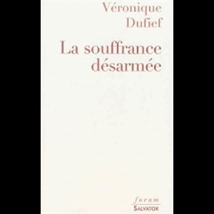 Souffrance désarmée, La (French book)
